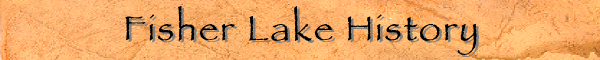 Fisher Lake History